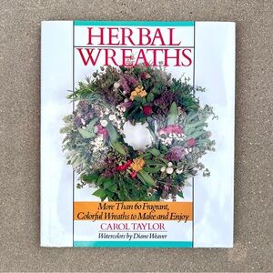 Herbal Wreaths by Carol Taylor Vintage Illustrated Book Herbalism